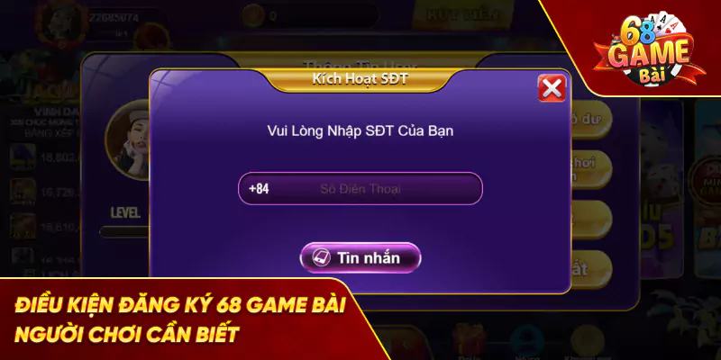 Điều kiện đăng ký 68 game bài