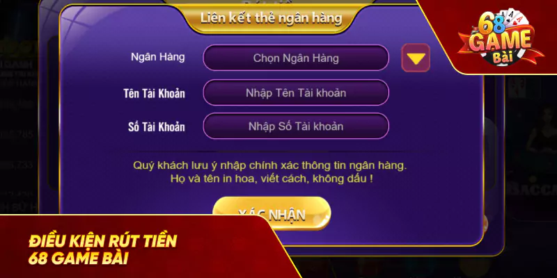 Điều kiện rút tiền 68 game bài