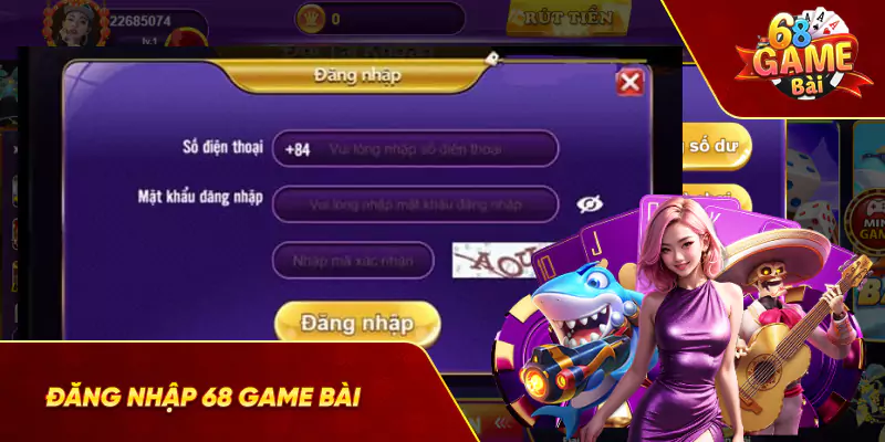 Quy trình đăng nhập 68 game bài